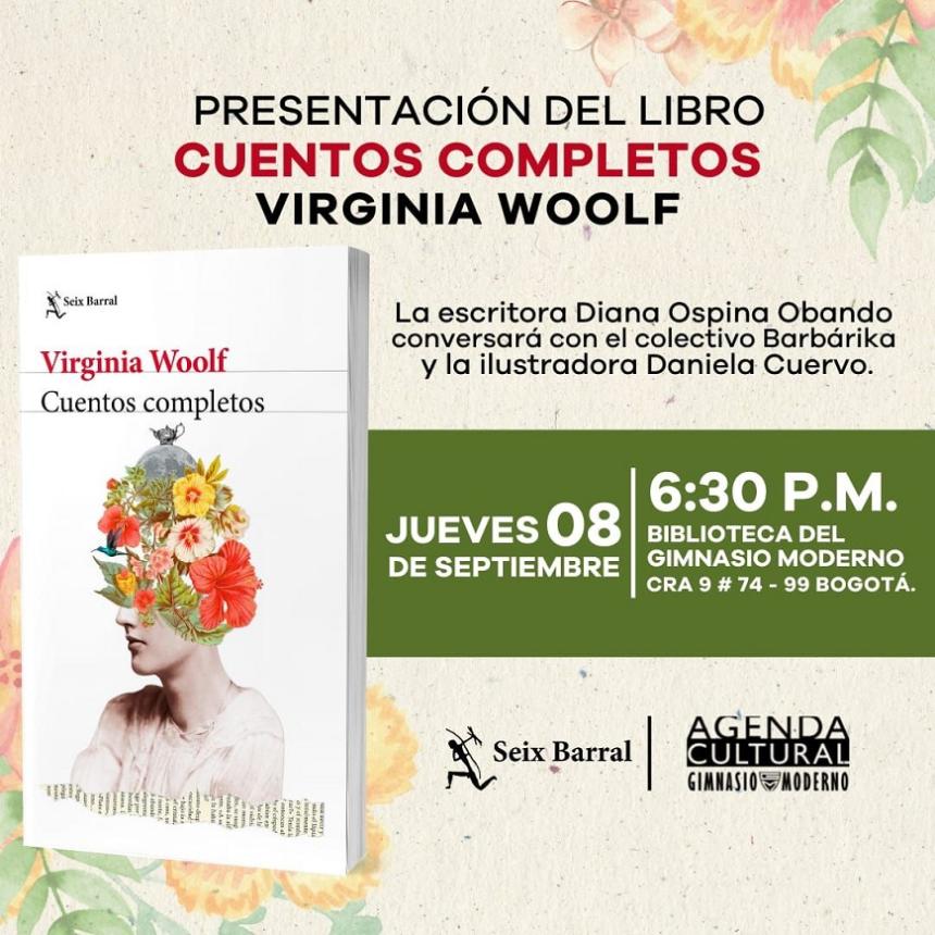 Presentación del libro CUENTOS COMPLETOS de Virginia Woolf con la exalumna  escritora DIANA OSPINA | Asalf